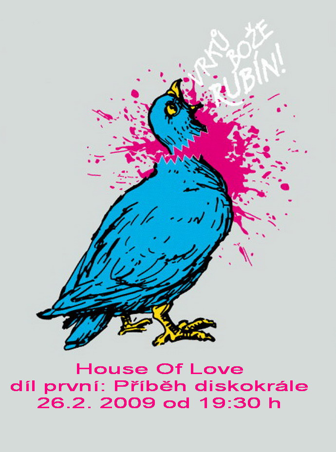 House Of Love - dl prvn: Pbh diskokrle
