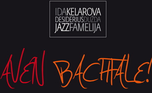 Ida Kelarova, Desiderius Duda & Jazz Famelija: Aven Bachtal