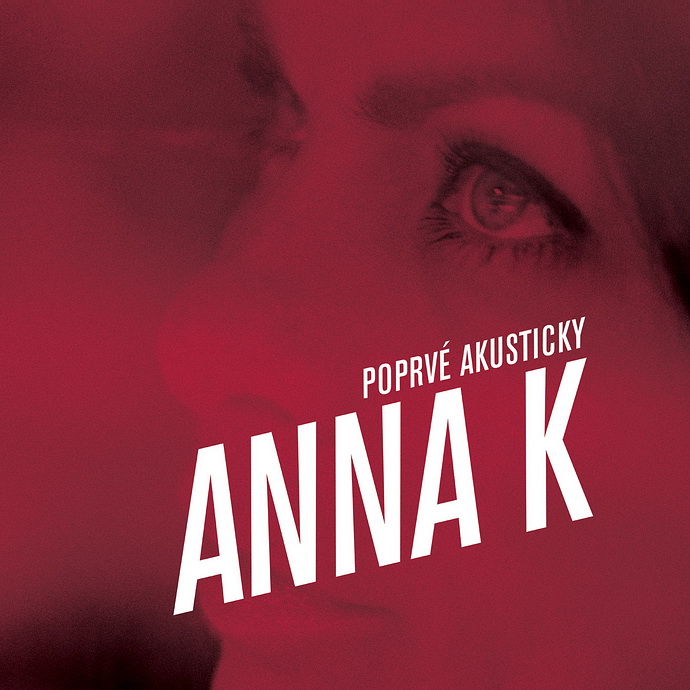 Prebal DVD / CD Anna K. - Poprv akusticky  