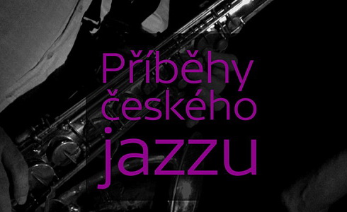 Příběhy českého jazzu