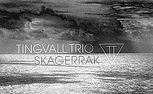 Tingvall Trio: Skagerrak
