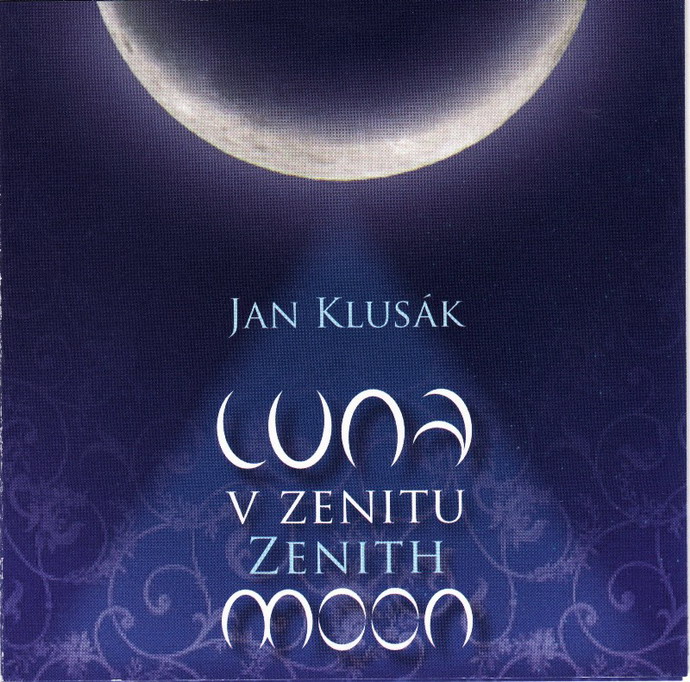 Jan Klusk: Luna v zenitu