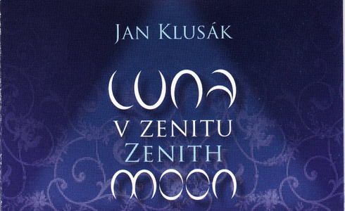 Jan Klusk: Luna v zenitu