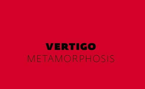 VERTIGO: METAMORPHOSIS