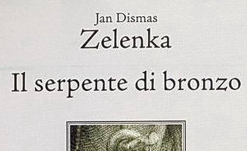 Jan Dismas Zelenka: Il serpente di bronzo