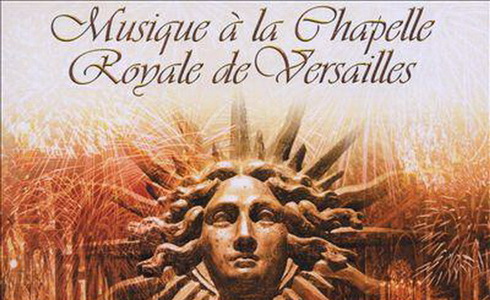 Musique à la Chapelle Royale de Versailles