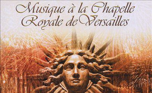 Musique à la Chapelle Royale de Versailles