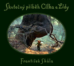 Skutečný příběh Cílka a Lídy