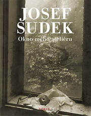 Josef Sudek: Okno mého ateliéru