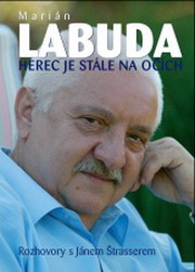 Marián Labuda, Ján Štrasser: Herec je stále na očích