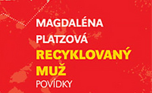 Magdalna Platzov: Recyklovan mu
