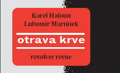 Karel Haloun, Lubomír Martínek – Otrava krve
