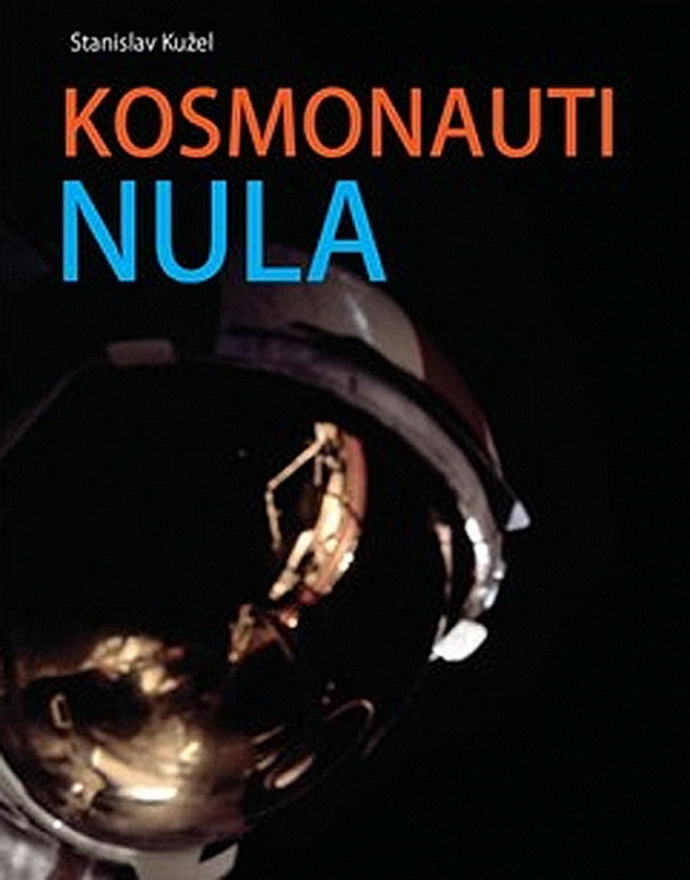Stanislav Kužel: Kosmonauti nula