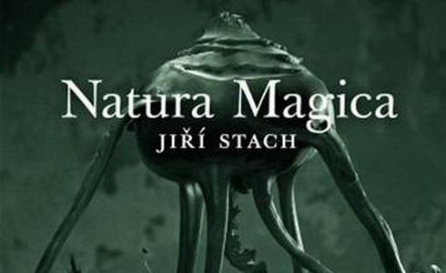Ji Stach: Natura Magica