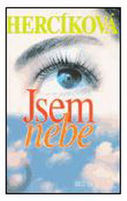 Iva Hercíková: Jsem nebe