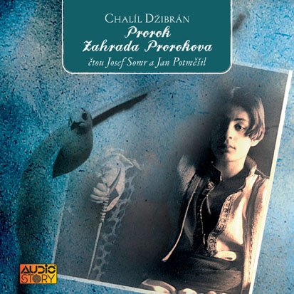 Chalíl Džibrán: Prorok, Zahrada Prorokova