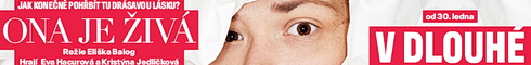 Ona je �iv� (Divadlo v Dlouh�)